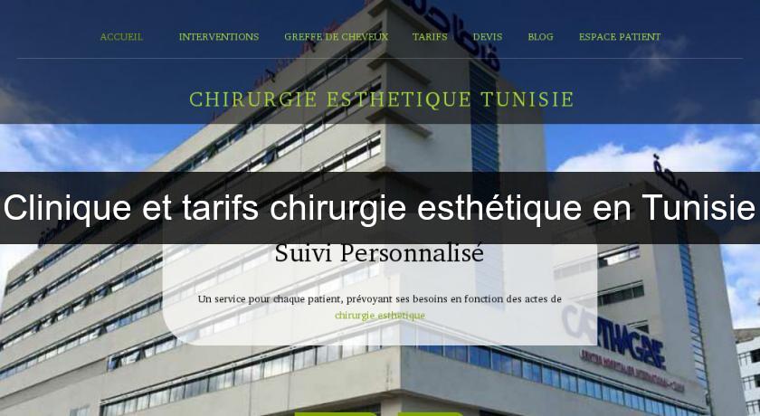 Clinique et tarifs chirurgie esthétique en Tunisie