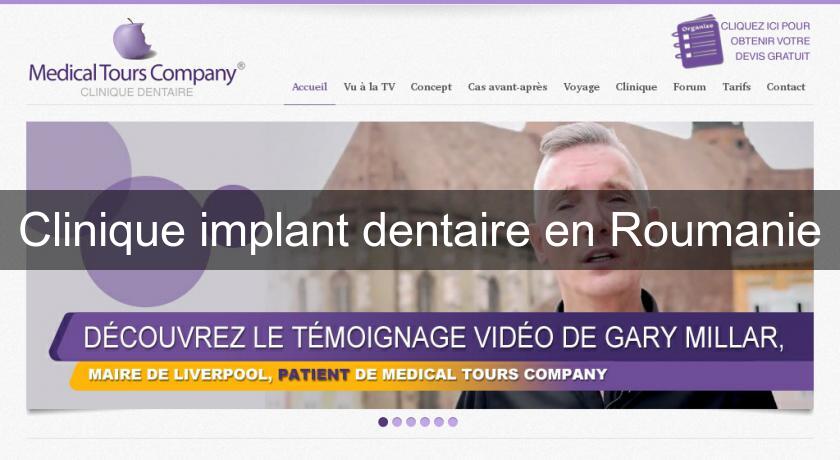 Clinique implant dentaire en Roumanie