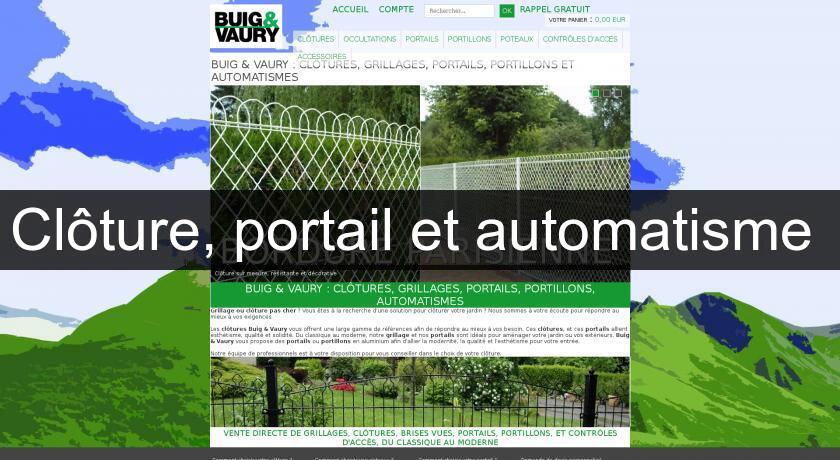 Clôture, portail et automatisme Clôture, portail et automatisme