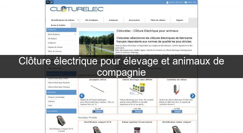 Clôture électrique pour élevage et animaux de compagnie Clôture électrique pour élevage et animaux de compagnie