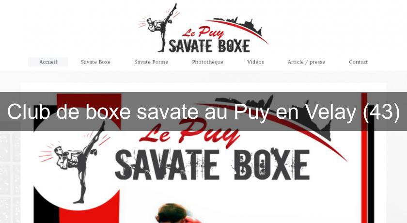 Club de boxe savate au Puy en Velay (43)