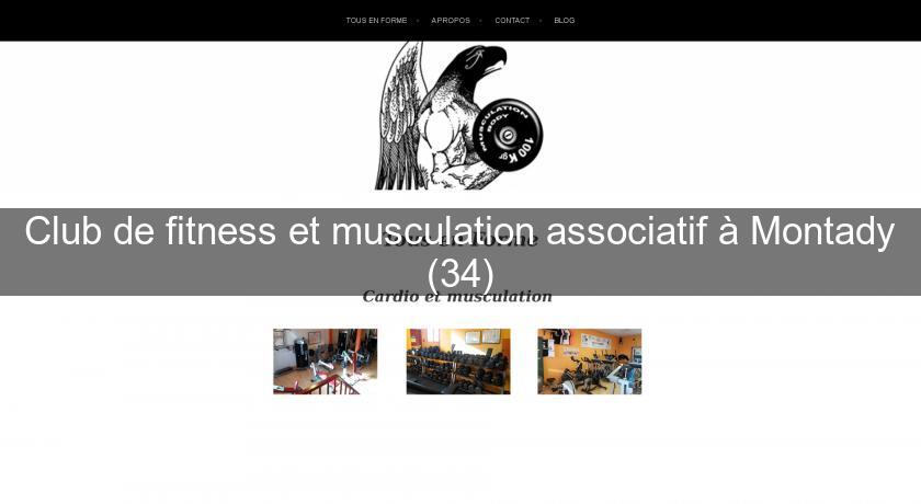 Club de fitness et musculation associatif à Montady (34) Club de fitness et musculation associatif à Montady (34)