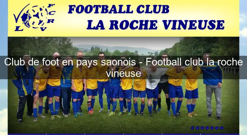 Club de foot en pays saonois - Football club la roche vineuse