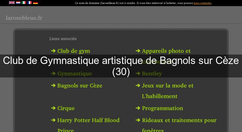Club de Gymnastique artistique de Bagnols sur Cèze (30)