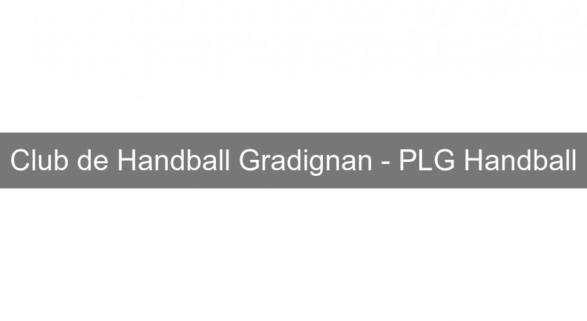 Club de Handball Gradignan - PLG Handball Club de Handball Gradignan - PLG Handball