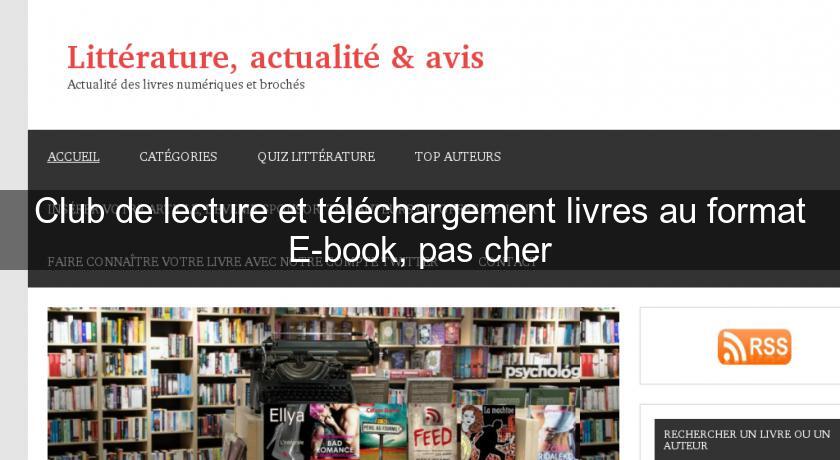 Club de lecture et téléchargement livres au format E-book, pas cher