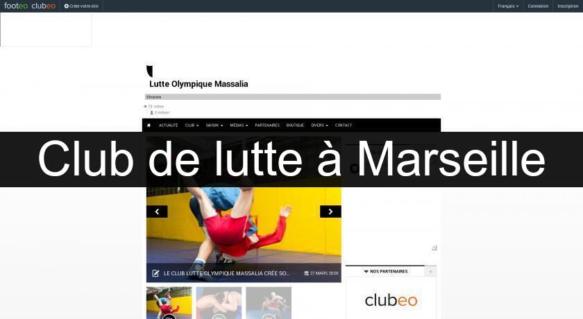 Club de lutte à Marseille Club de lutte à Marseille