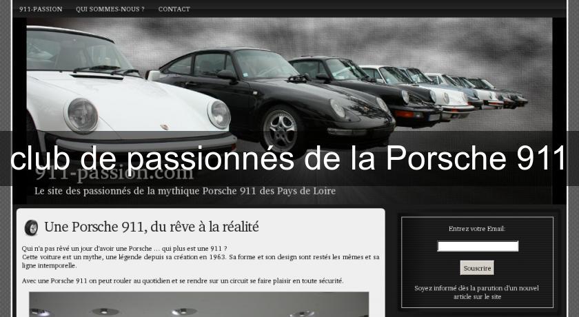 club de passionnés de la Porsche 911 club de passionnés de la Porsche 911