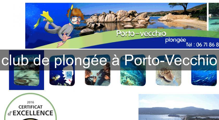 club de plongée à Porto-Vecchio club de plongée à Porto-Vecchio