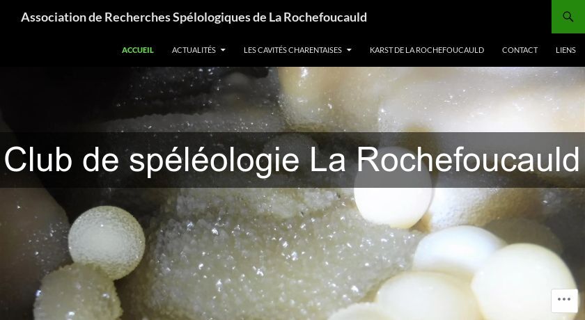 Club de spéléologie La Rochefoucauld Club de spéléologie La Rochefoucauld