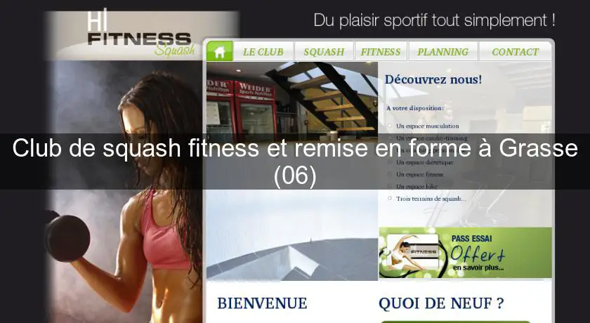 Club de squash fitness et remise en forme à Grasse (06)