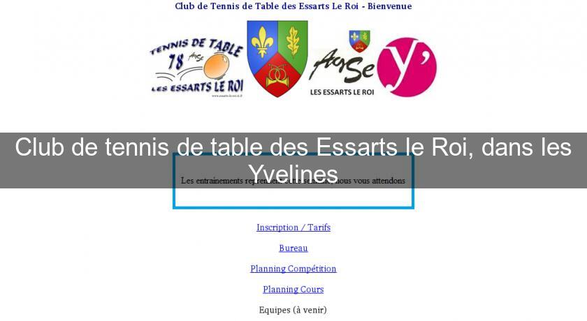 Club de tennis de table des Essarts le Roi, dans les Yvelines Club de tennis de table des Essarts le Roi, dans les Yvelines
