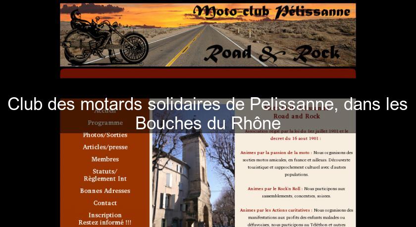 Club des motards solidaires de Pelissanne, dans les Bouches du Rhône