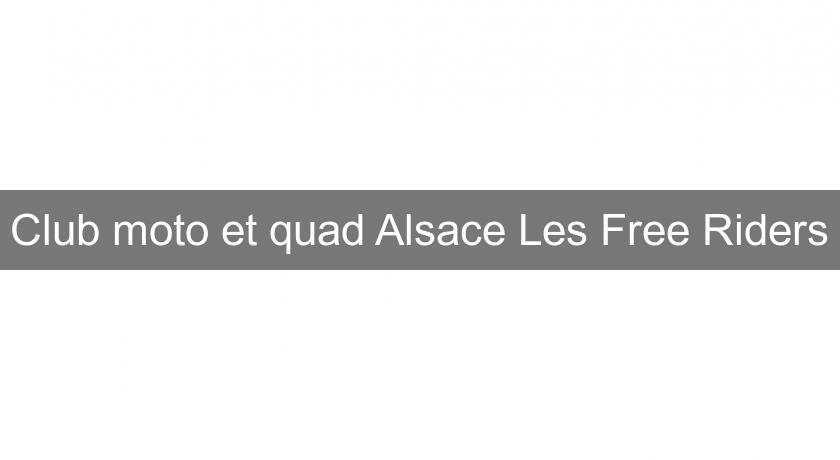 Club moto et quad Alsace Les Free Riders Club moto et quad Alsace Les Free Riders
