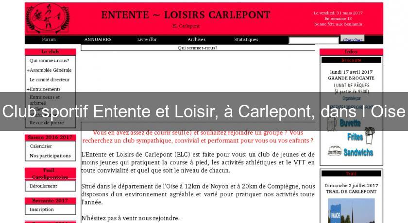 Club sportif Entente et Loisir, à Carlepont, dans l'Oise Club sportif Entente et Loisir, à Carlepont, dans l'Oise