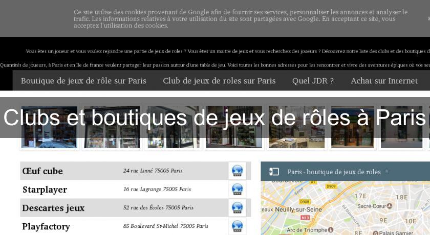 Clubs et boutiques de jeux de rôles à Paris Clubs et boutiques de jeux de rôles à Paris