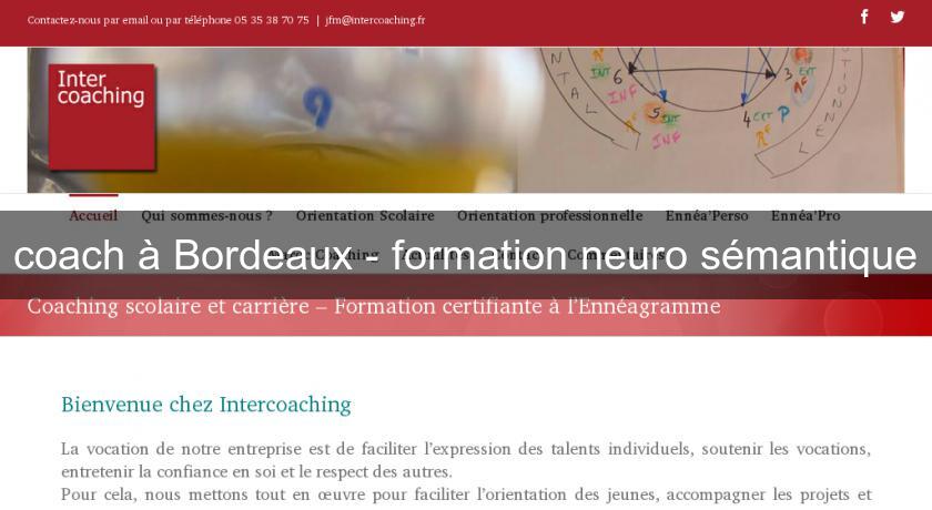 coach à Bordeaux - formation neuro sémantique coach à Bordeaux - formation neuro sémantique