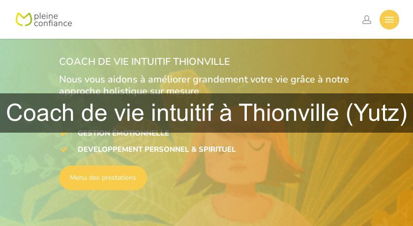 Coach de vie intuitif à Thionville (Yutz) Coach de vie intuitif à Thionville (Yutz)