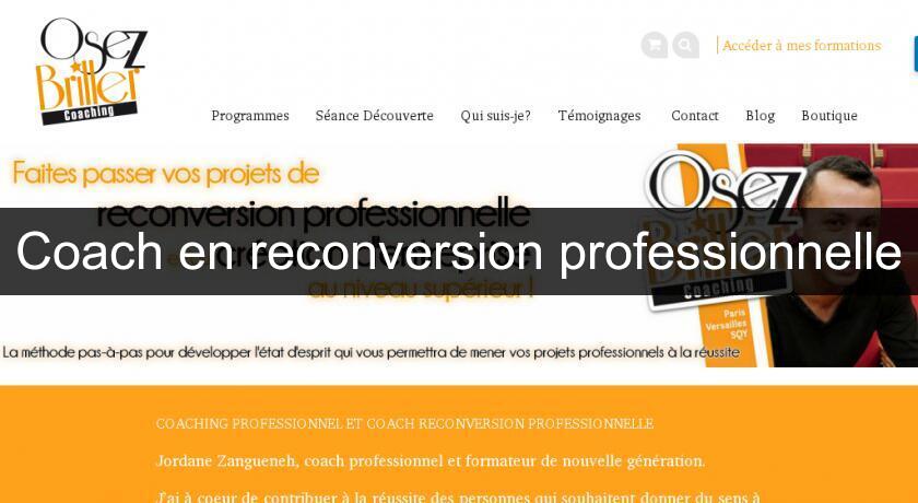 Coach en reconversion professionnelle Coach en reconversion professionnelle