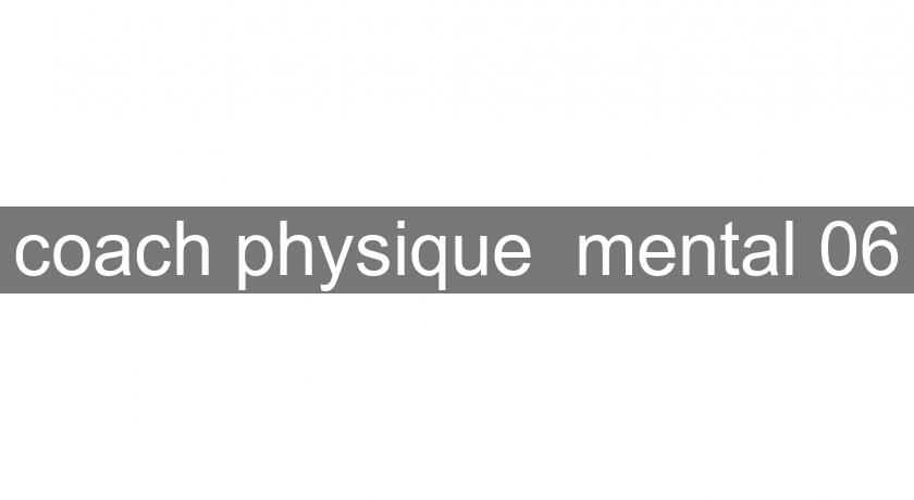 coach physique  mental 06