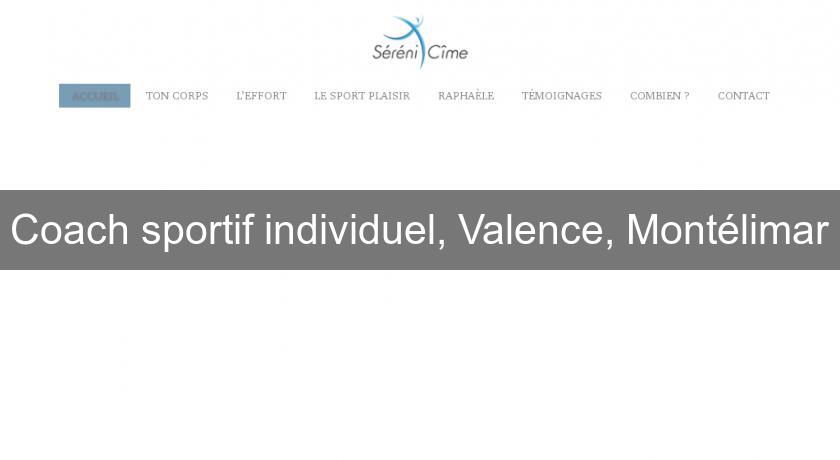 Coach sportif individuel, Valence, Montélimar Coach sportif individuel, Valence, Montélimar