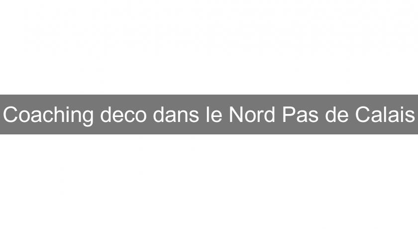 Coaching deco dans le Nord Pas de Calais