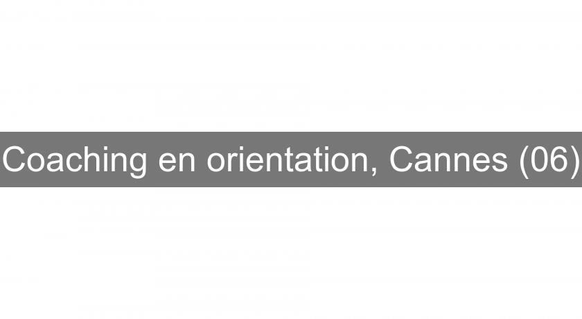 Coaching en orientation, Cannes (06)