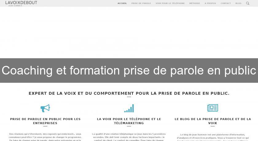 Coaching et formation prise de parole en public Coaching et formation prise de parole en public