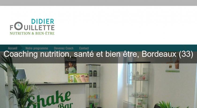 Coaching nutrition, santé et bien être, Bordeaux (33)