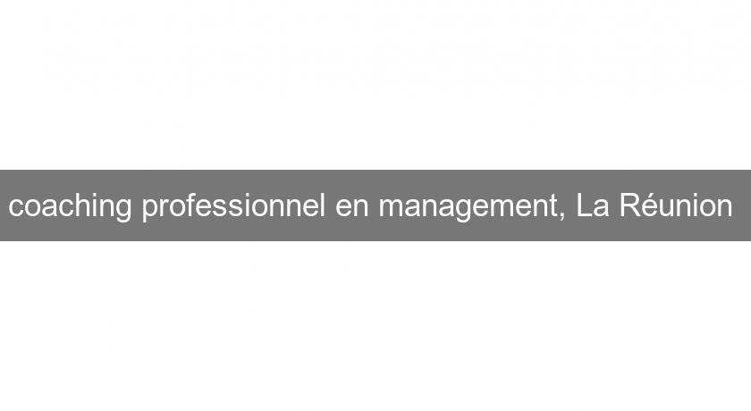 coaching professionnel en management, La Réunion 