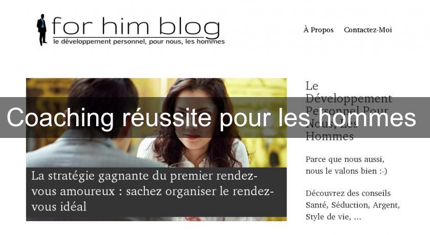 Coaching réussite pour les hommes Coaching réussite pour les hommes