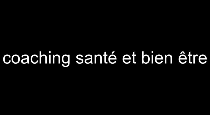 coaching santé et bien être