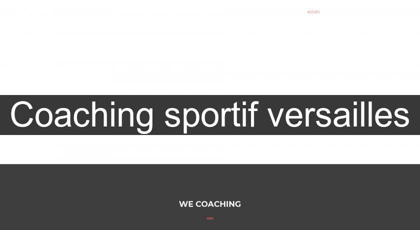 Coaching sportif versailles Coaching sportif versailles