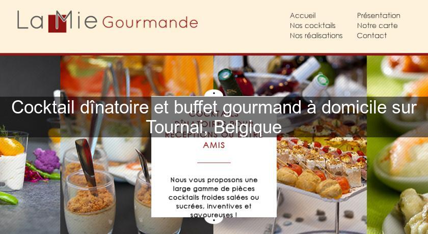 Cocktail dînatoire et buffet gourmand à domicile sur Tournai, Belgique Cocktail dînatoire et buffet gourmand à domicile sur Tournai, Belgique