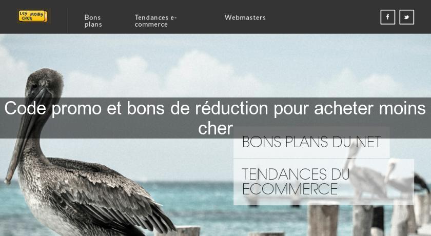 Code promo et bons de réduction pour acheter moins cher Code promo et bons de réduction pour acheter moins cher