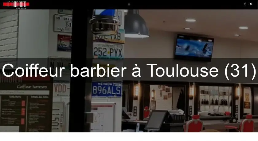 Coiffeur barbier à Toulouse (31)