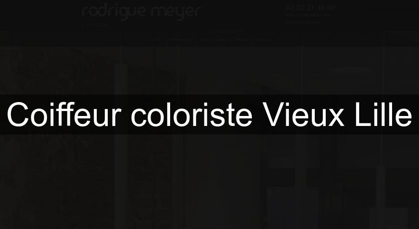 Coiffeur coloriste Vieux Lille