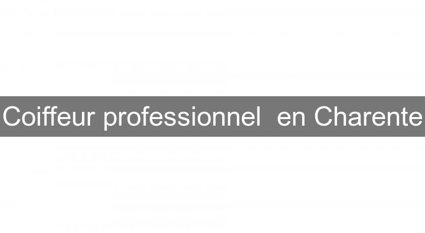 Coiffeur professionnel en Charente Coiffeur professionnel en Charente