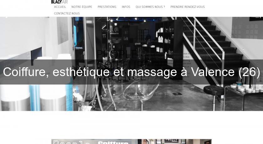 Coiffure, esthétique et massage à Valence (26)