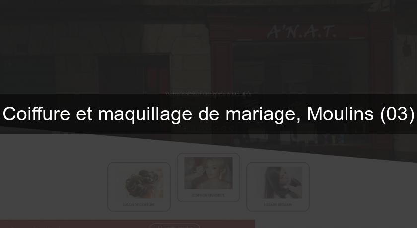 Coiffure et maquillage de mariage, Moulins (03)