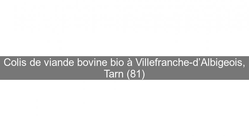 Colis de viande bovine bio à Villefranche-d’Albigeois, Tarn (81)