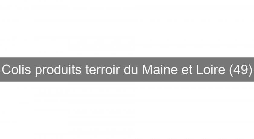 Colis produits terroir du Maine et Loire (49) Colis produits terroir du Maine et Loire (49)