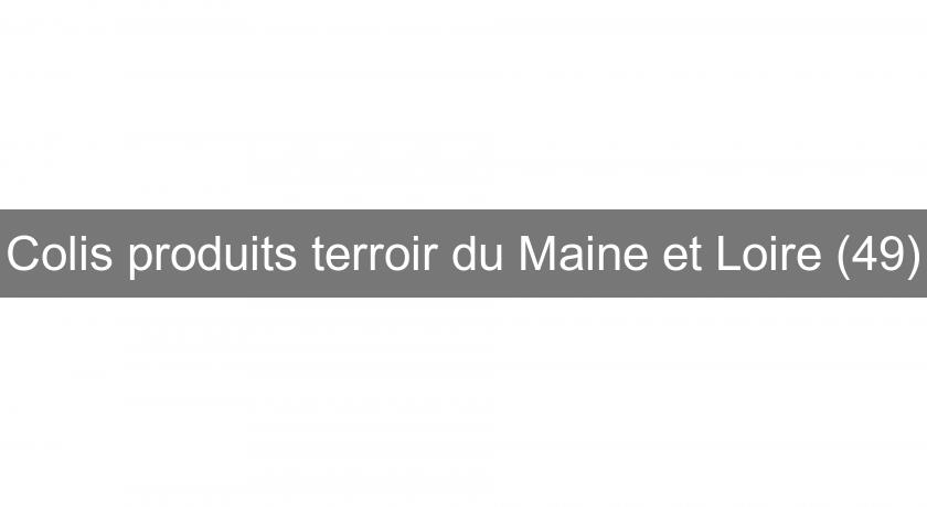 Colis produits terroir du Maine et Loire (49)