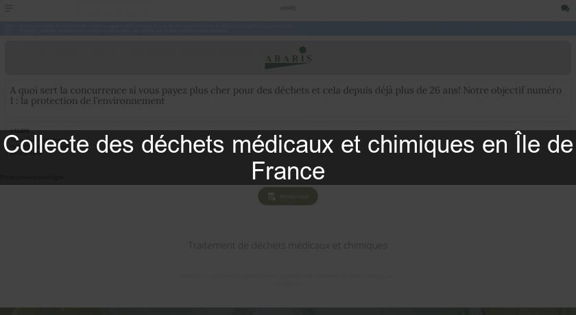 Collecte des déchets médicaux et chimiques en Île de France Collecte des déchets médicaux et chimiques en Île de France