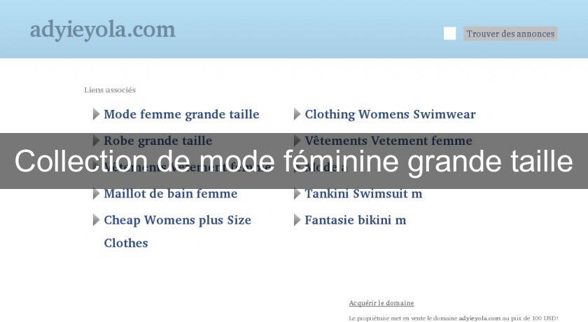 Collection de mode féminine grande taille Collection de mode féminine grande taille