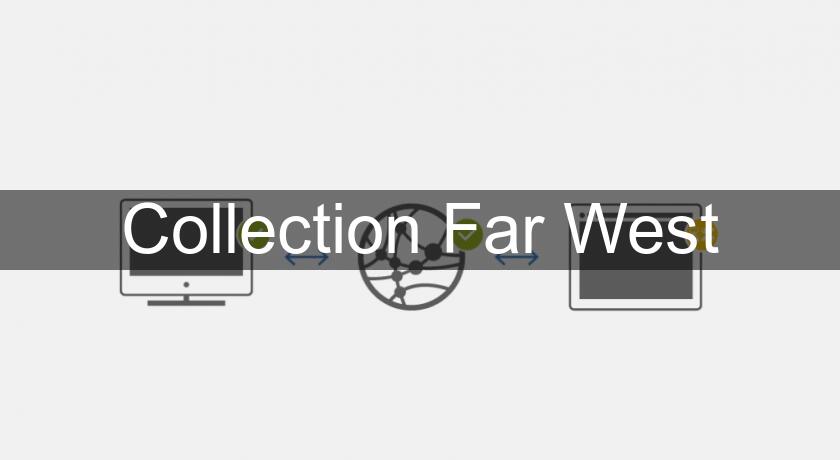 Collection Far West