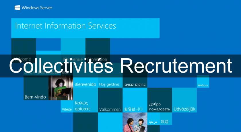 Collectivités Recrutement Collectivités Recrutement
