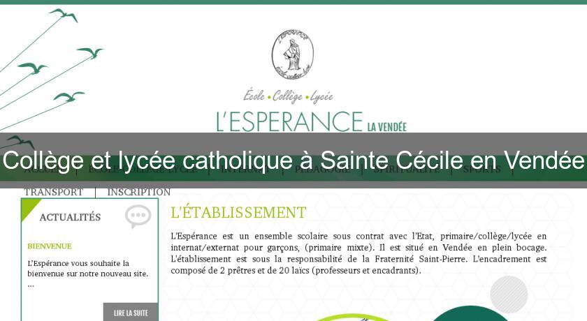 Collège et lycée catholique à Sainte Cécile en Vendée Collège et lycée catholique à Sainte Cécile en Vendée