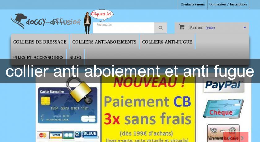 collier anti aboiement et anti fugue collier anti aboiement et anti fugue