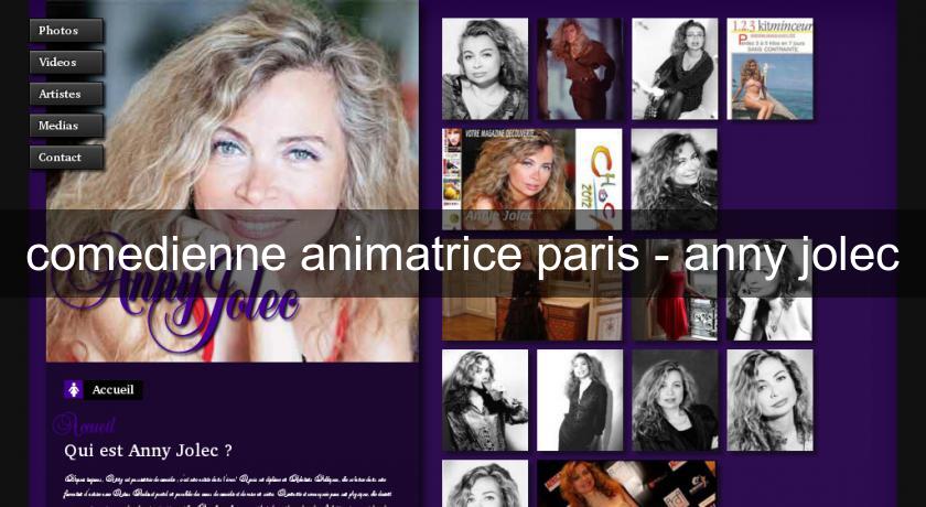 comedienne animatrice paris - anny jolec